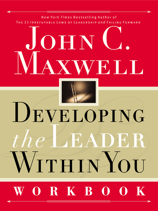 Title details for Developing the Leader Within You Workbook by John C. Maxwell - Wait list